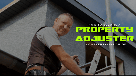 How to a Property Adjuster A Comprehensive Guide