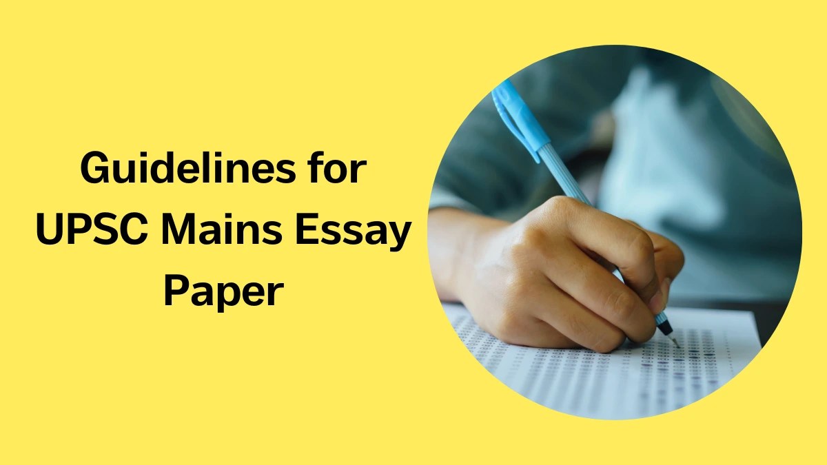 Guidelines for UPSC Mains Essay Paper