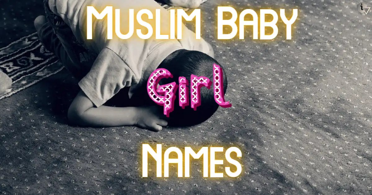 Latest Muslim Baby Girl Names From AZ