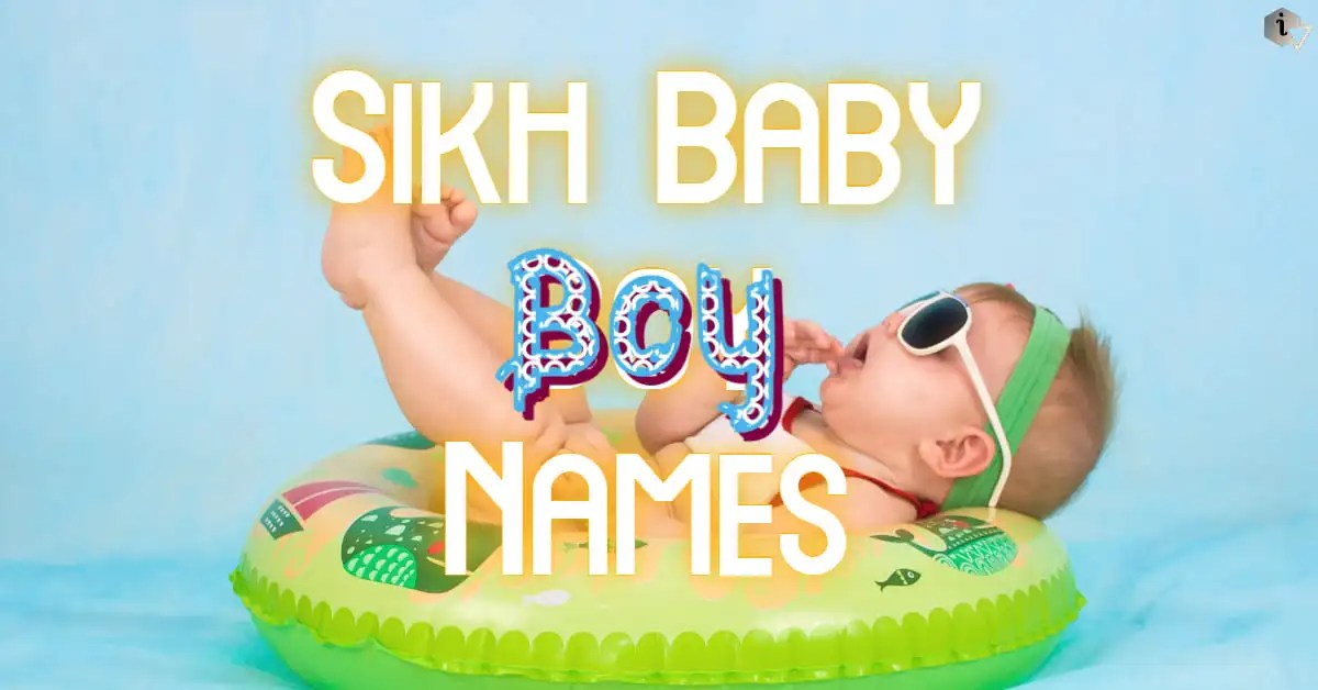 Latest Sikh Baby Boy Names From A to Z