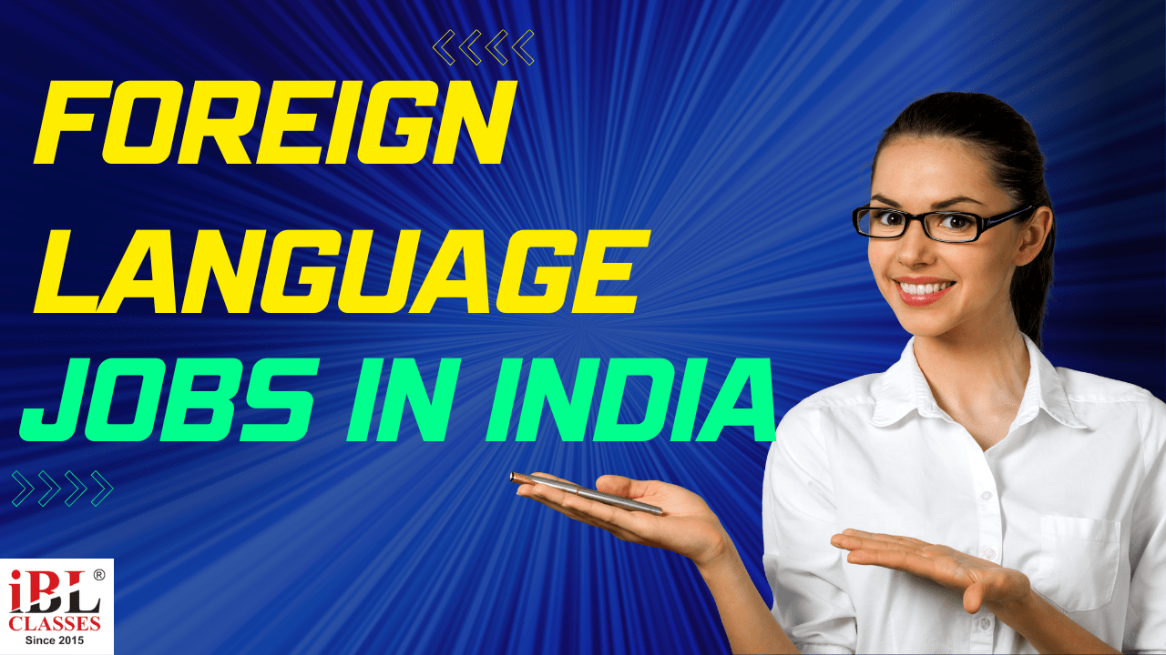 Foreign Language Jobs in India iB Languages