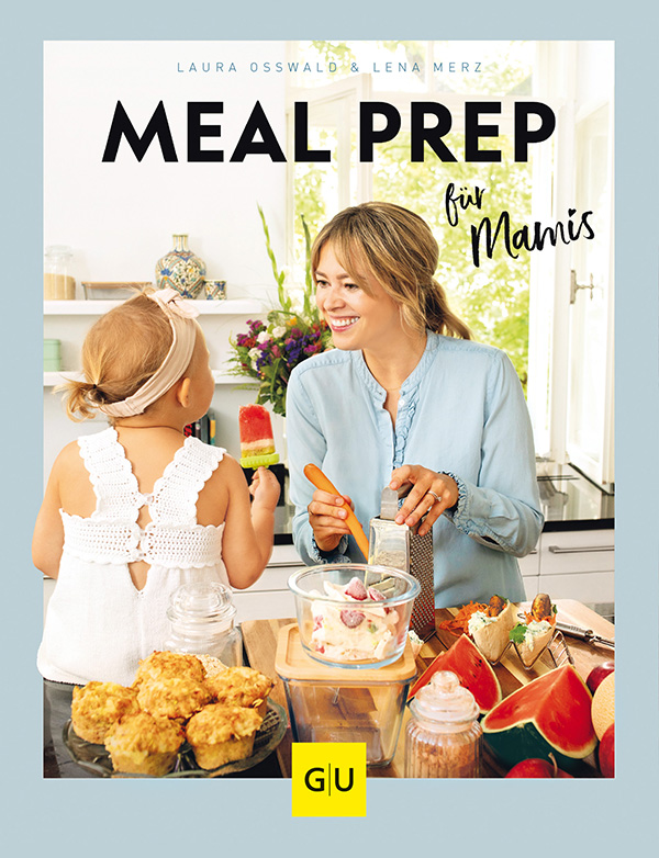 Laura Osswald, Lena Merz Meal Prep für Mamis — Download