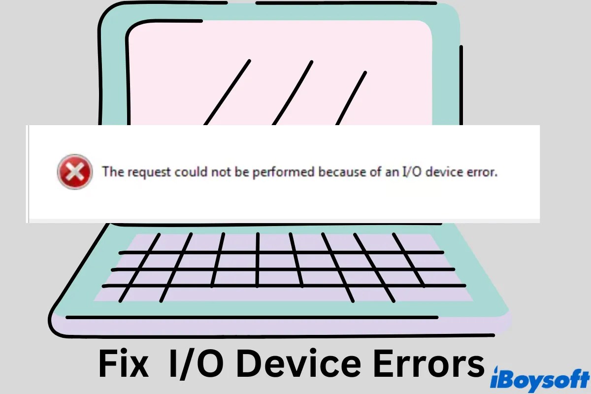 How to Fix I/O Device Error on Windows? (9 Fixes)