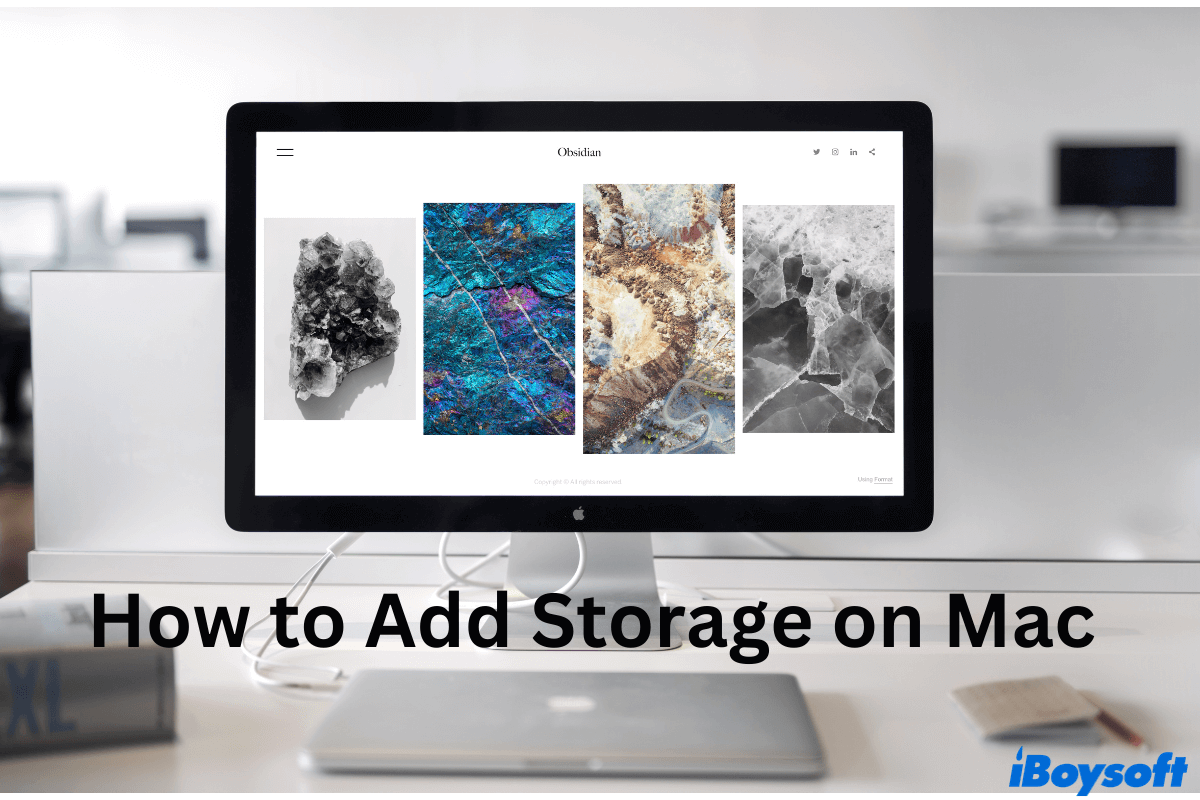 How to Add More Storage on Mac [4 Ways Included]