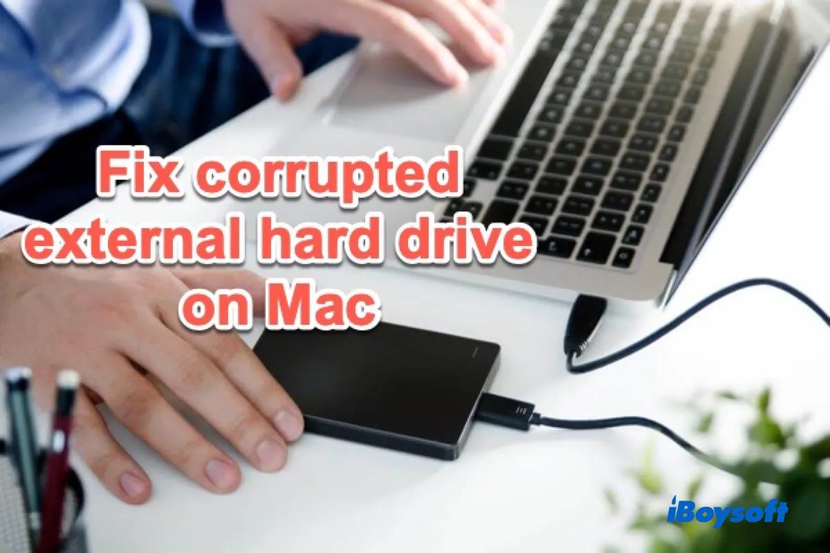How to Fix/Repair Corrupted External Hard Drives on Mac