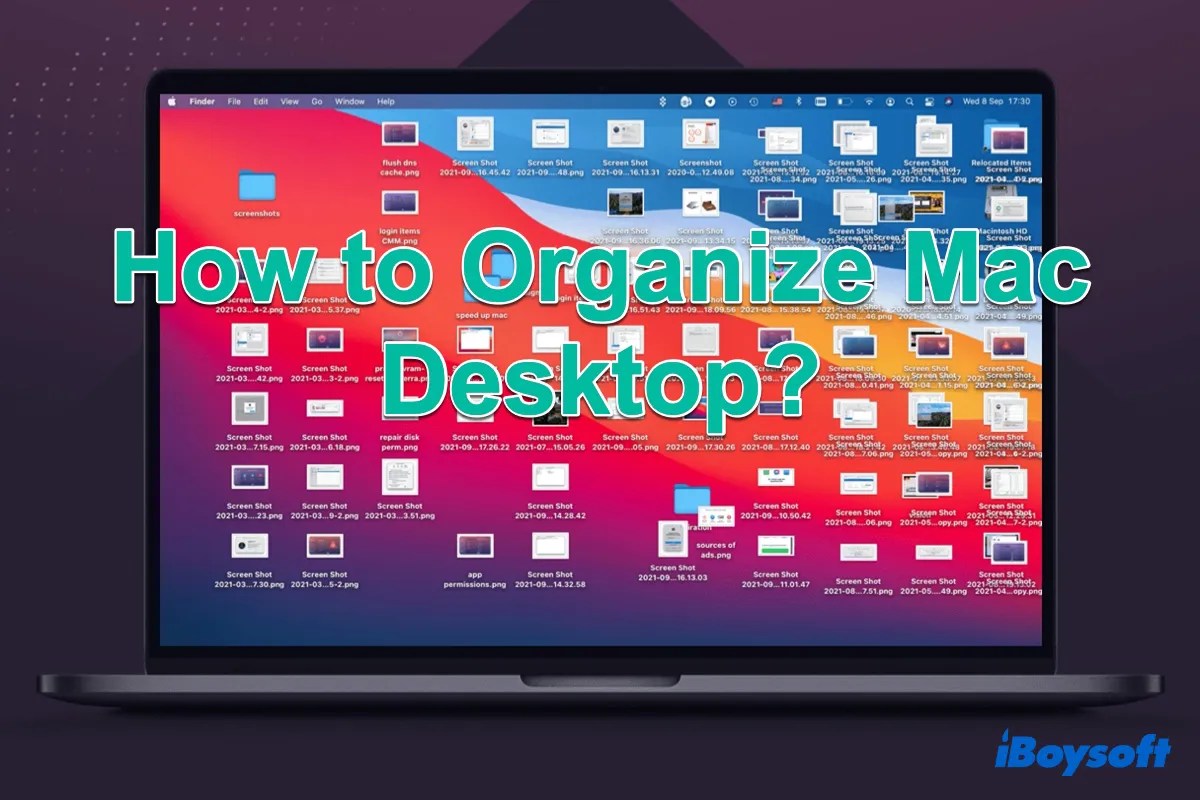 Best Ways to Clean and Organize Your Mac Desktop