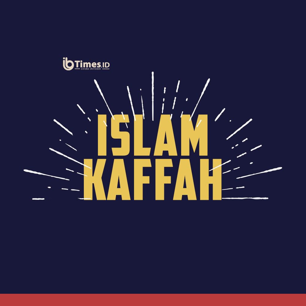 Khutbah Jumat Islam Kaffah itu “Beragama yang Moderat” IBTimes.ID