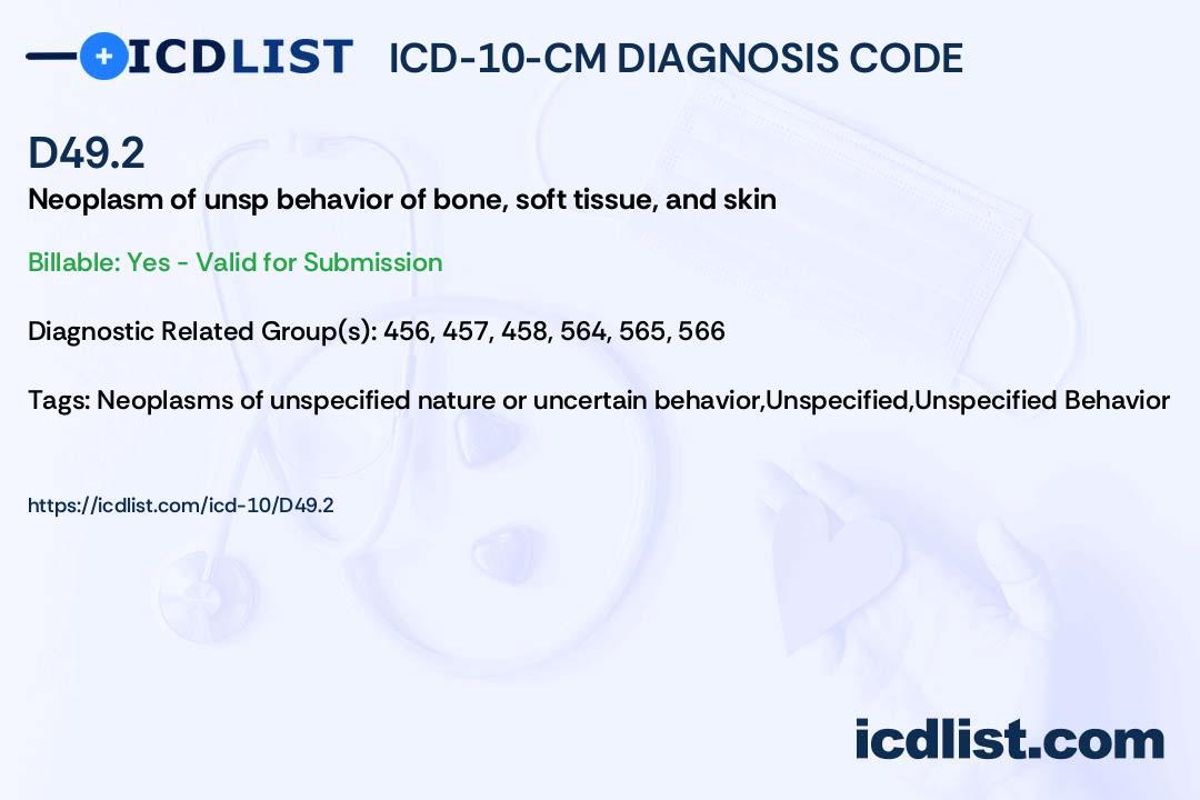 ICD10CM Diagnosis Code D49.2 Neoplasm of unspecified behavior of