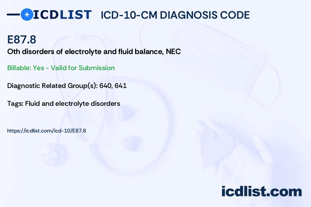 ICD10CM Diagnosis Code E87.8 Other disorders of electrolyte and