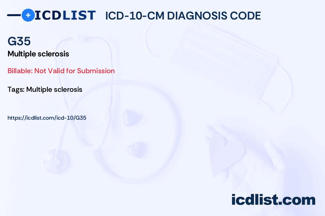 ICD10CM Diagnosis Code G35 Multiple sclerosis
