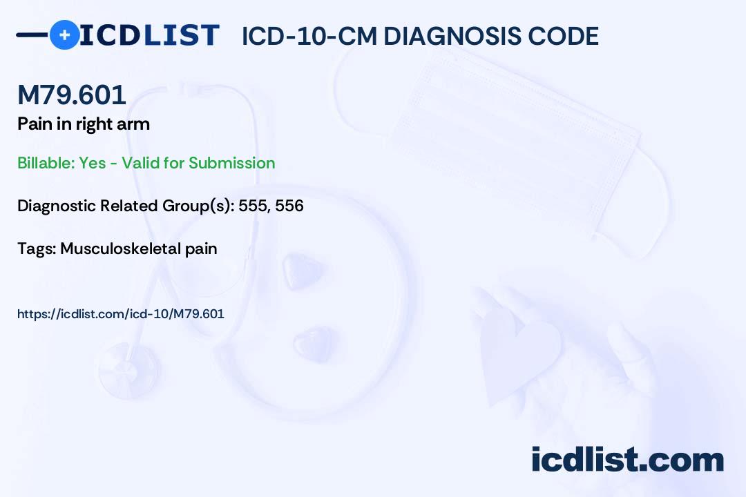 ICD10CM Diagnosis Code M79.601 Pain in right arm