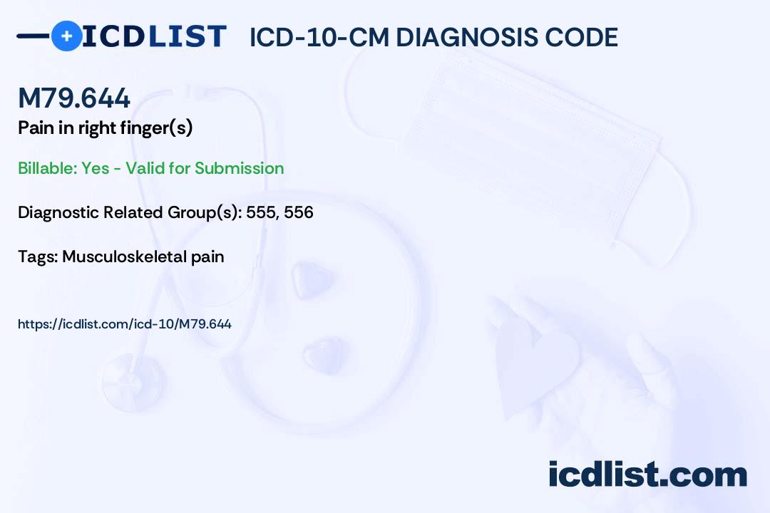 ICD10CM Diagnosis Code M79.644 Pain in right finger(s)