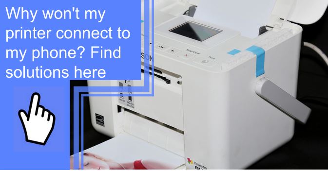 Why Won't My Printer Connect to My Phone? Find Solutions Here