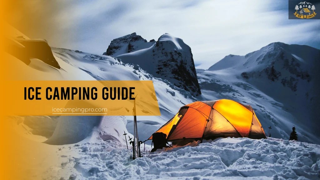 Top 10 Insulated Tents For Ice Camping
