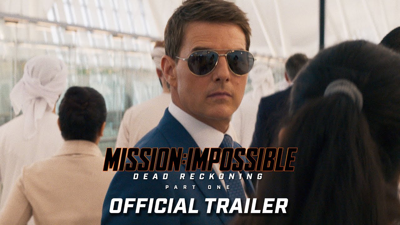 Watch 'Mission Impossible Dead Reckoning Part One' Final Trailer