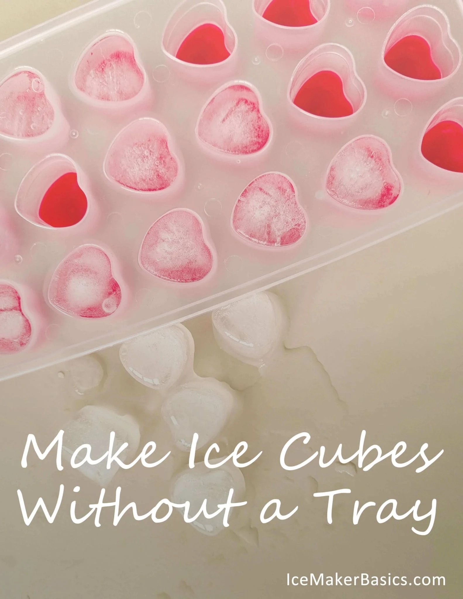 How To Make Ice Cubes Without A Tray? Like A Pro IceMakerBasics