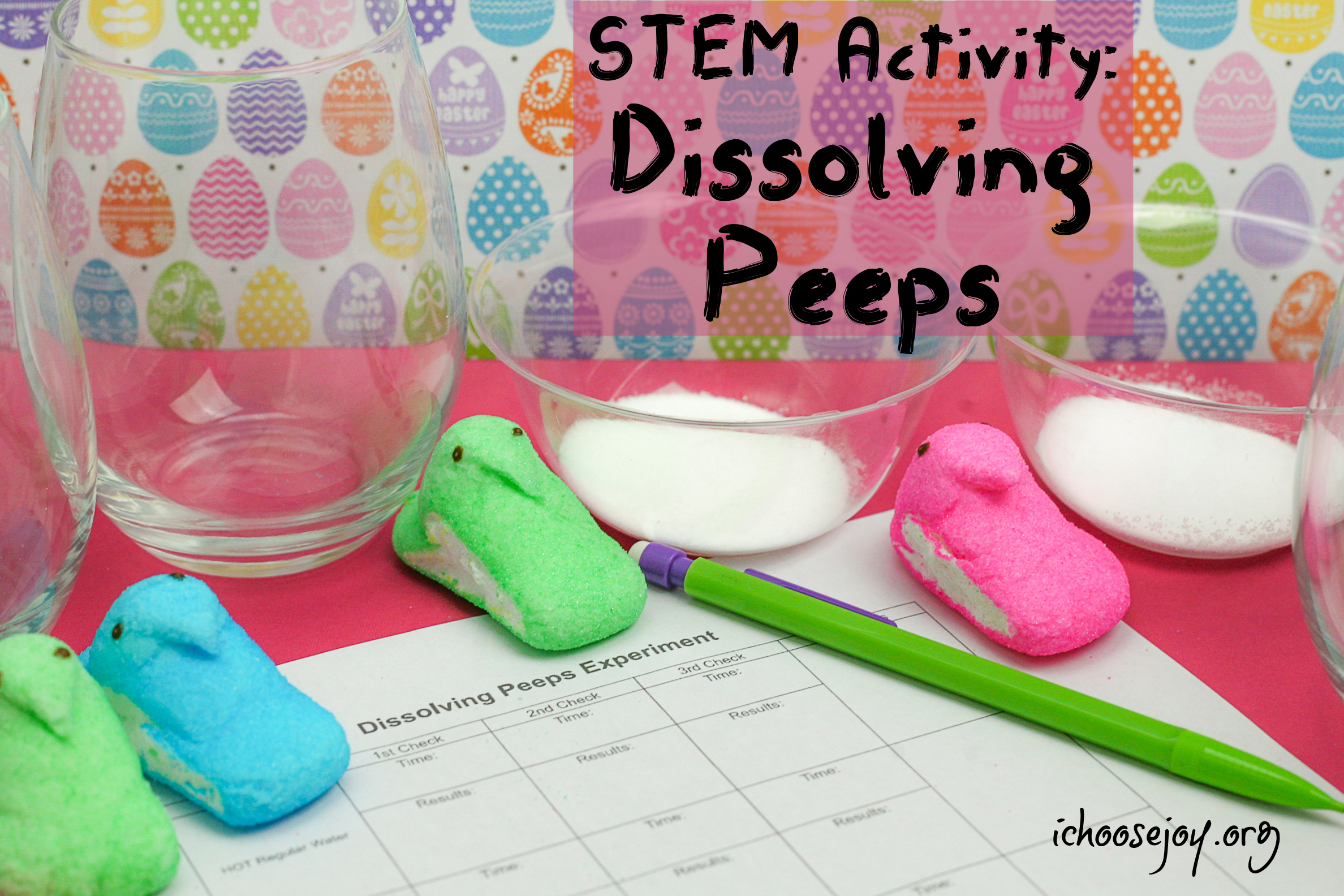 Dissolving Peeps Experiment STEM Activity for Eastertime I Choose Joy!
