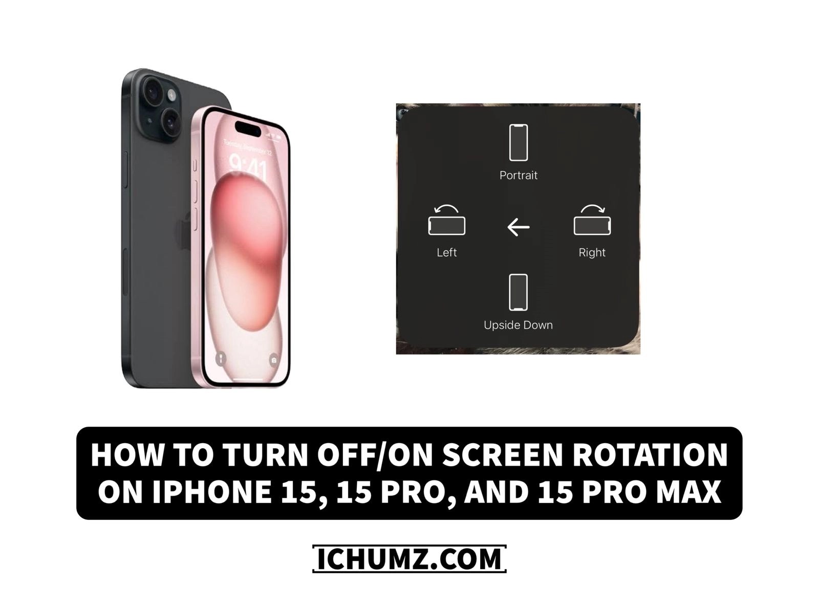 How To Enable/Disable Screen Rotation On iPhone 15, 15 Pro, And 15 Pro