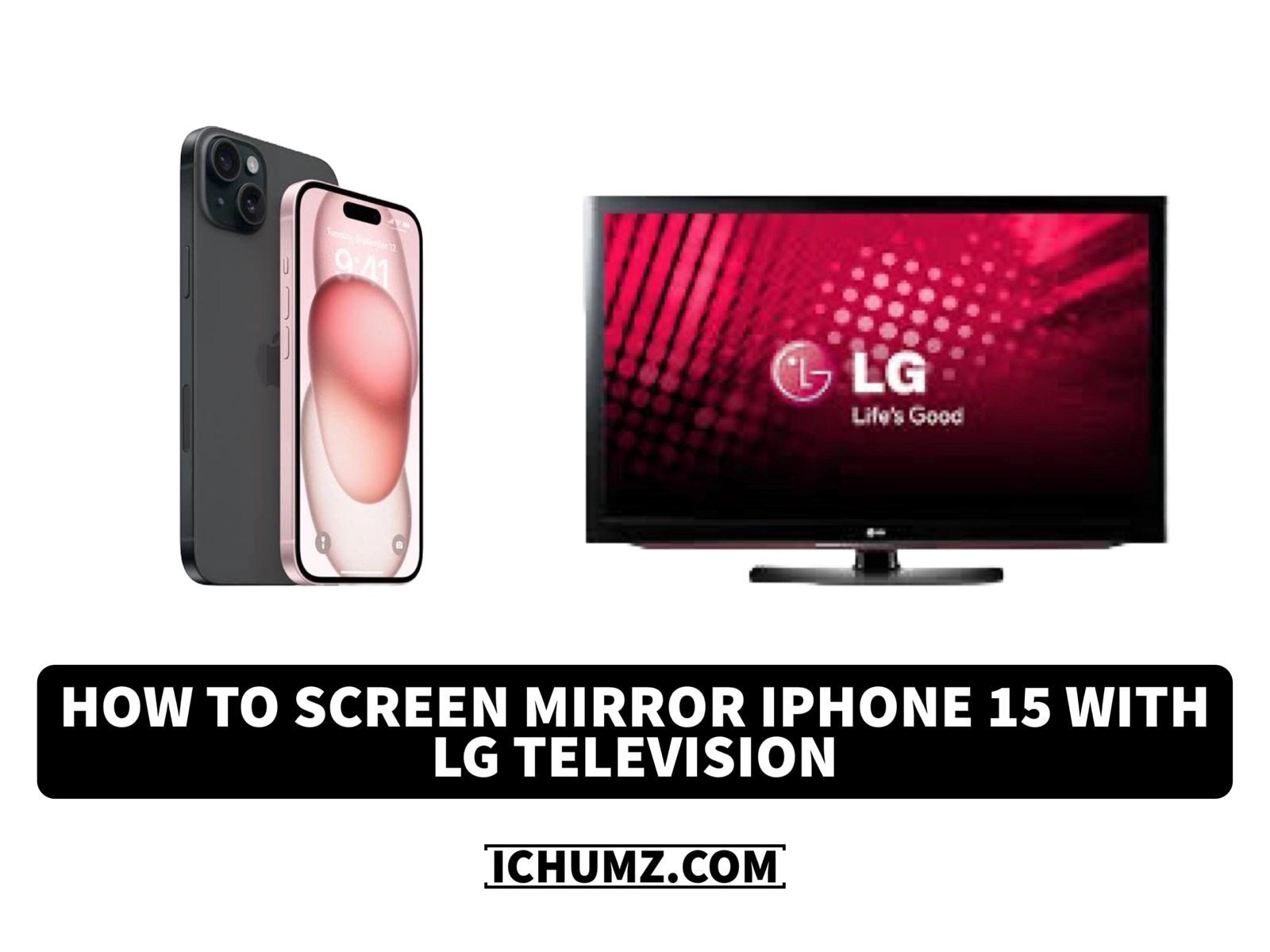 How To Screen Mirror iPhone 15 With LG Television iChumz