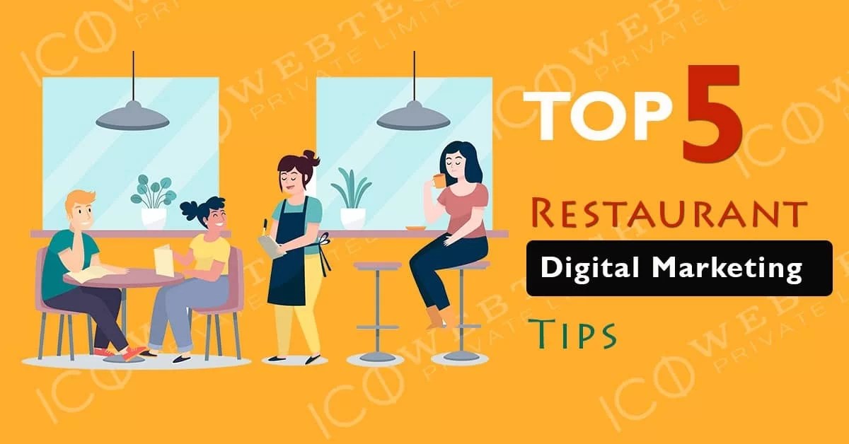 Top 5 Restaurant Digital Marketing tips in 2020 ICO WebTech Pvt. Ltd.