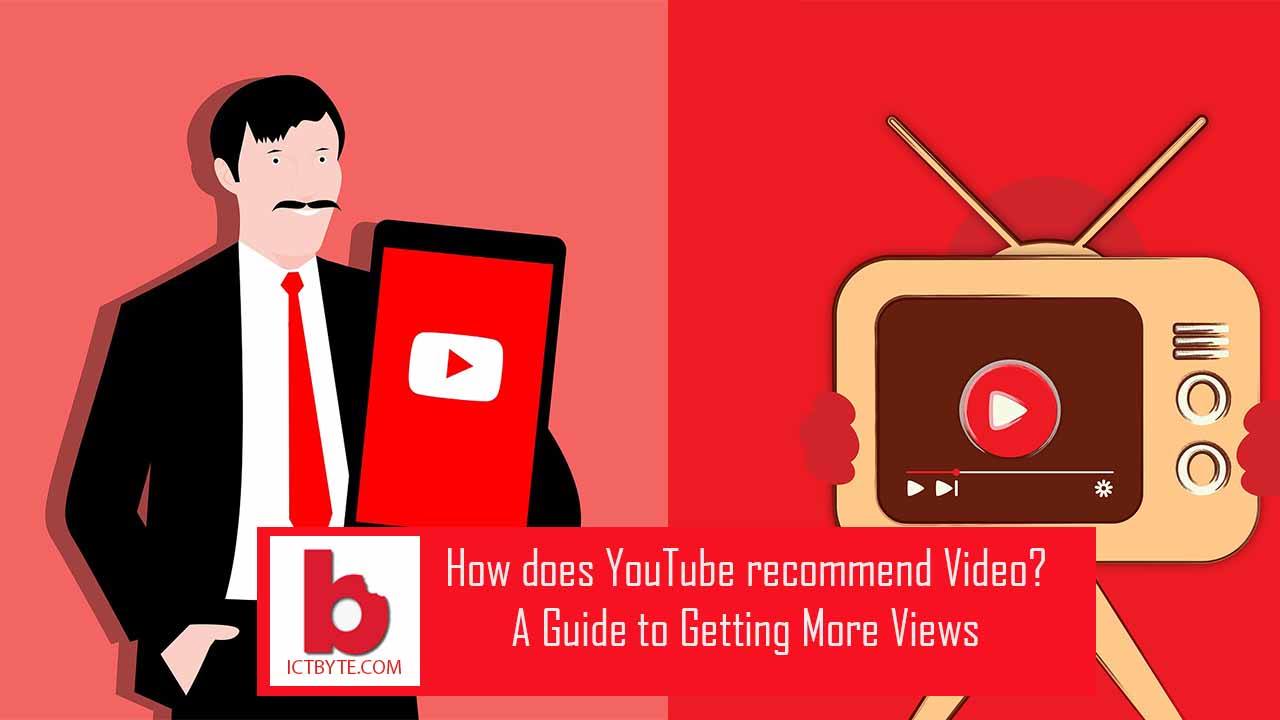 How does YouTube Video? A Guide to Getting More Views ICT BYTE