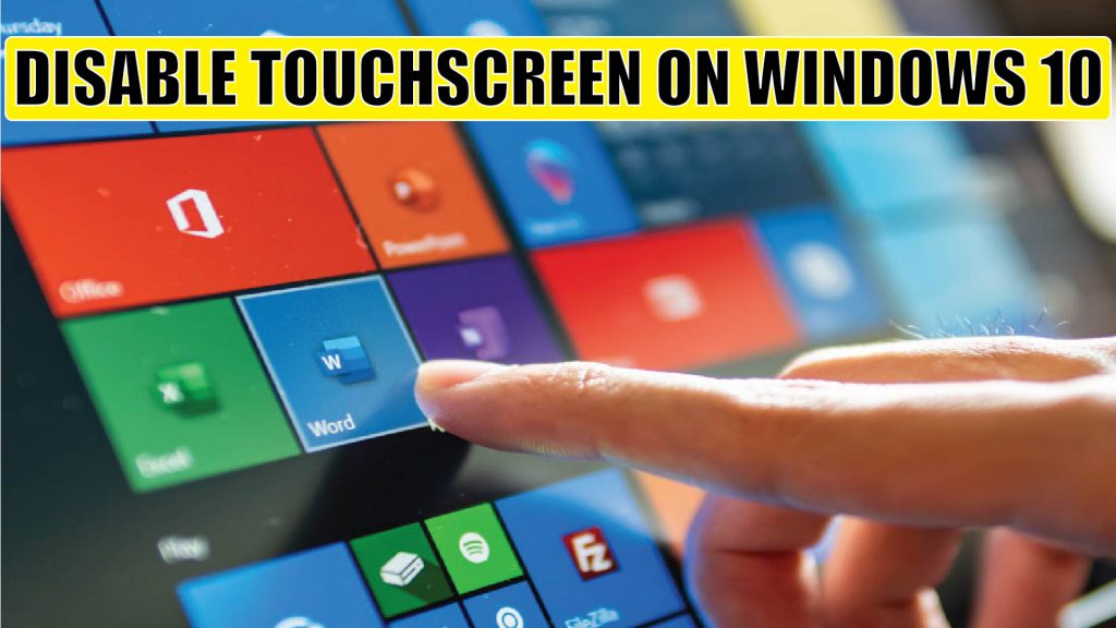 How to disable touchscreen on Windows 10 device ICTfix