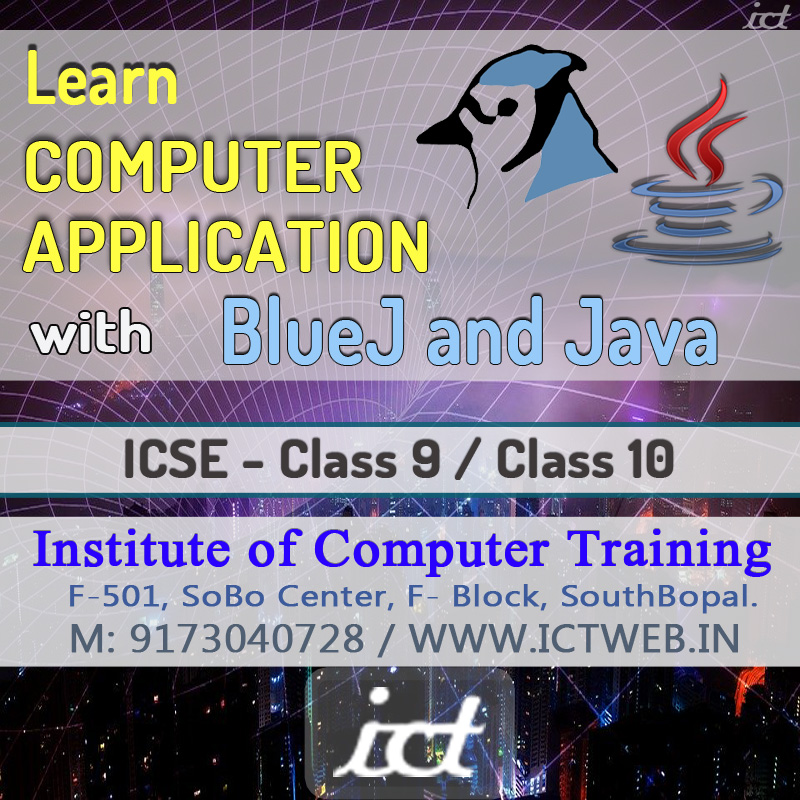 Class10 ICSE Computer Applications BlueJ Java South Bopal Institute