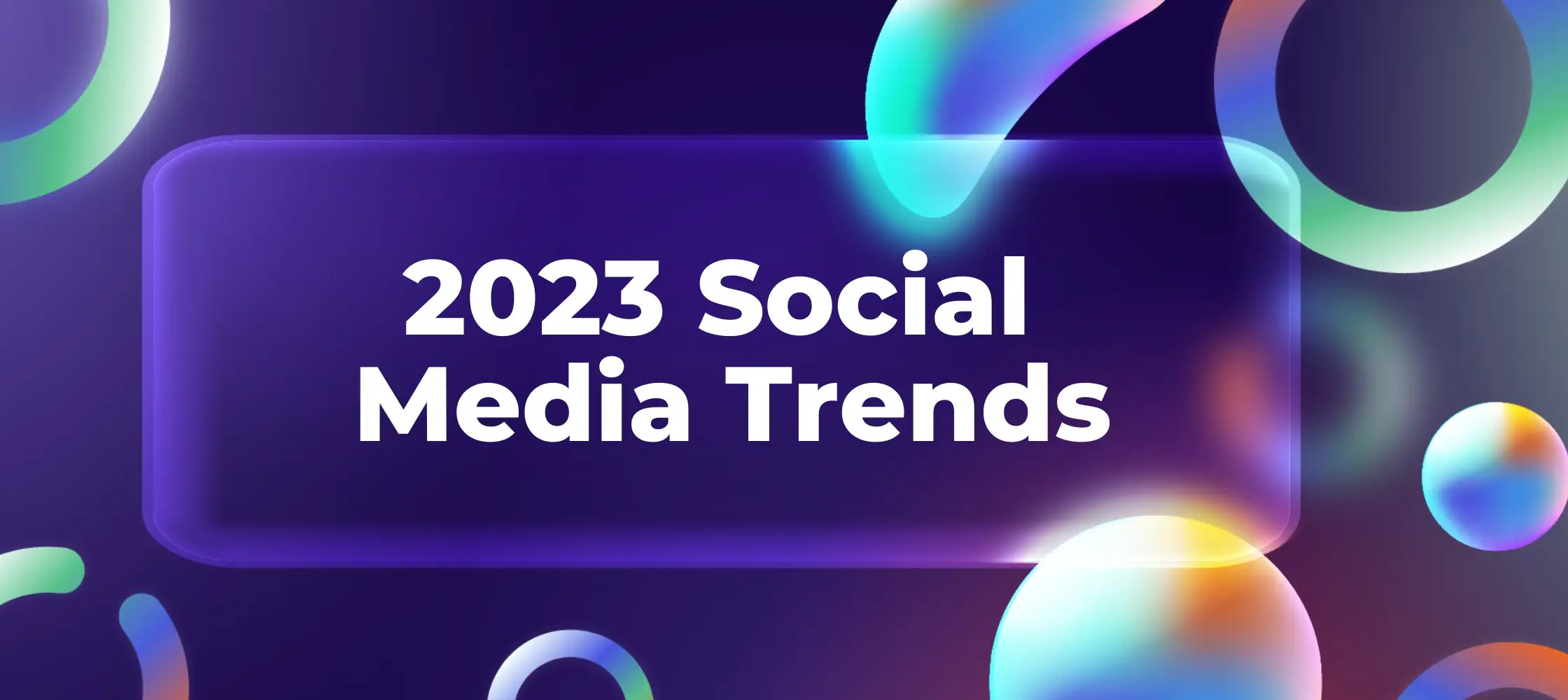 Top Social Media Trends 2023 ICUC