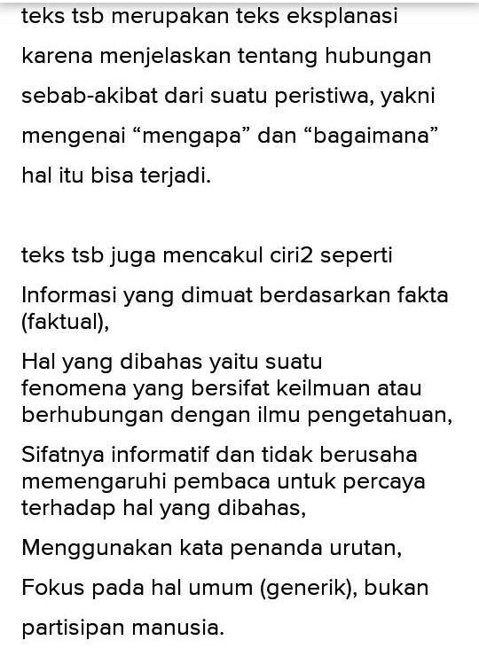 Bacalah teks berikut dan jelaskan mengapa teks tersebut