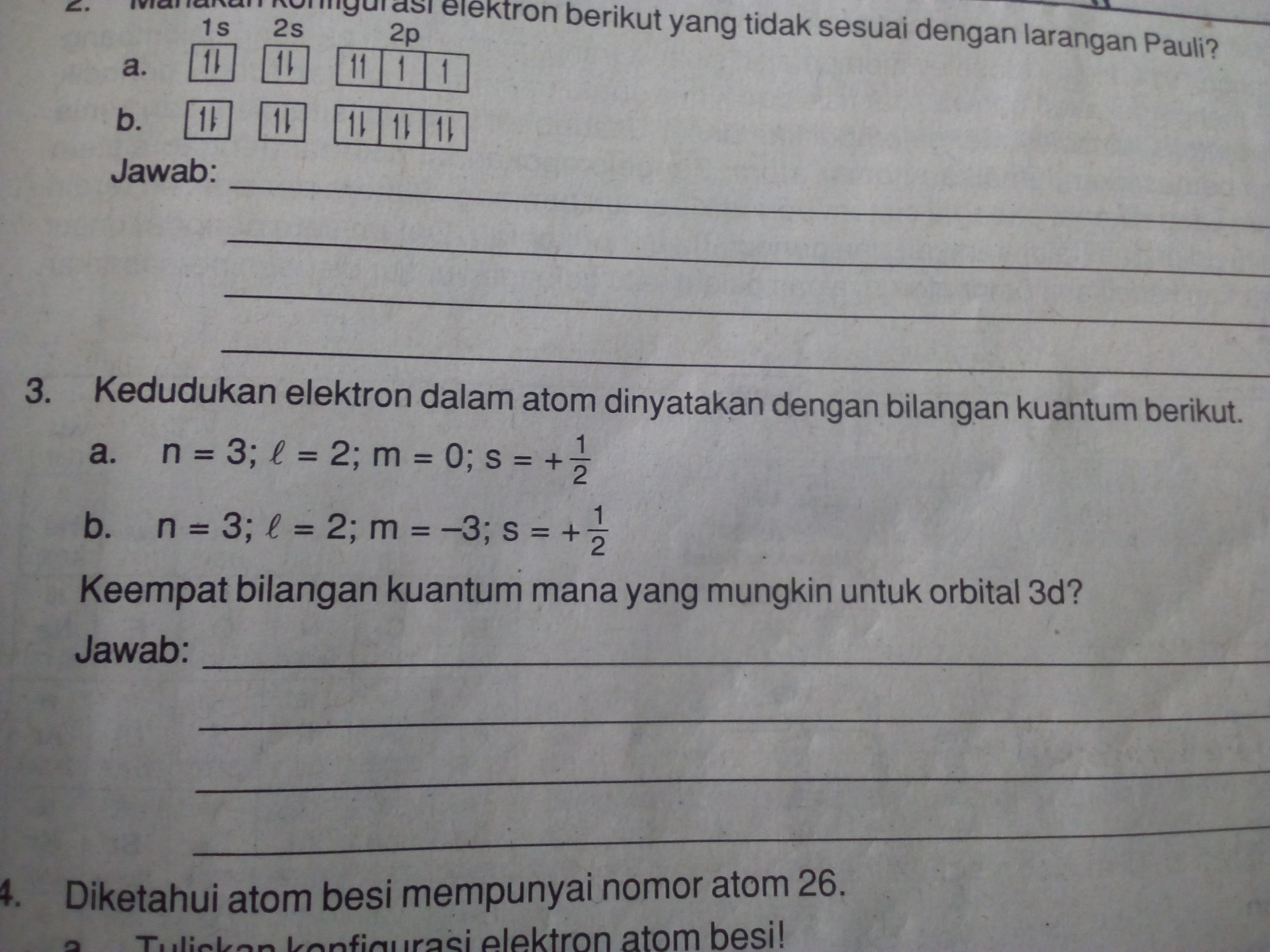 Kedudukan elektronik dalam atom dinyatakan dengan bilangan kuantum