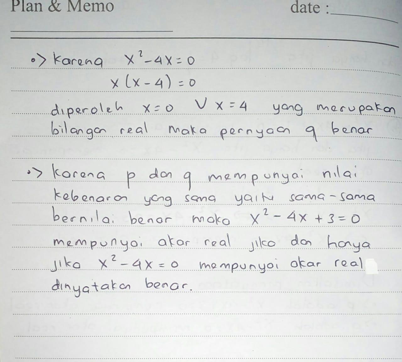 Tentukan Nilai kebenaran setiap biimplikasi berikut ini a), (16)1/2=4