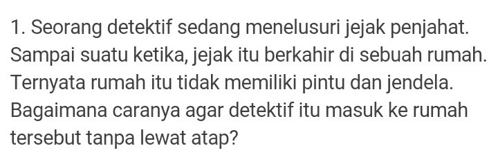 seorang detektif sedang menelusuri jejak penjahat.sampai suatu ketika
