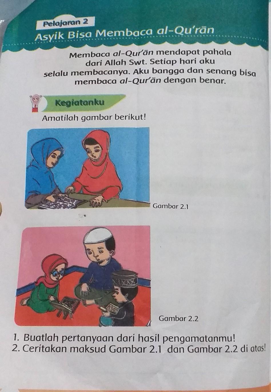 1. Buatlah pertanyaan dari hasil pengamatanmu!2. Ceritakan maksud