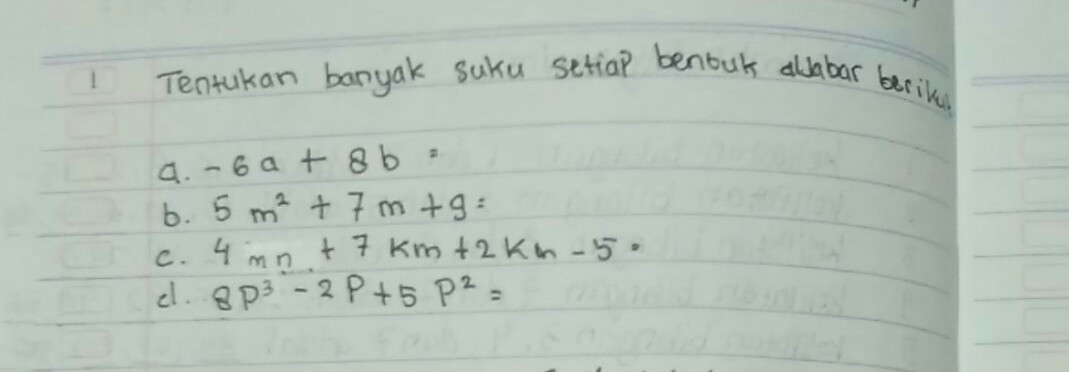 Tentukan banyak suku setiap bentuk aljabar berikut