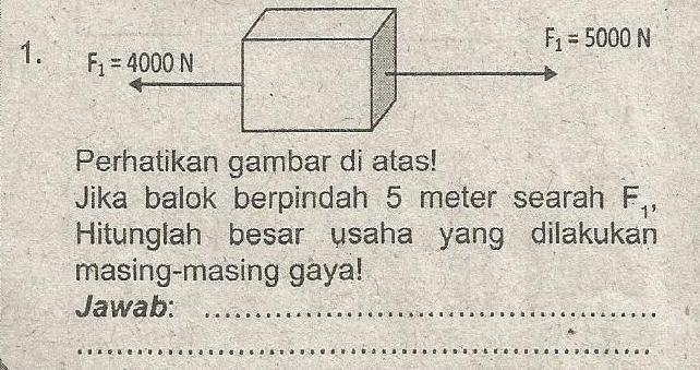 Tolong Soal Fisika!!! Materi : Usaha (Kelas 8) - Brainly.co.id