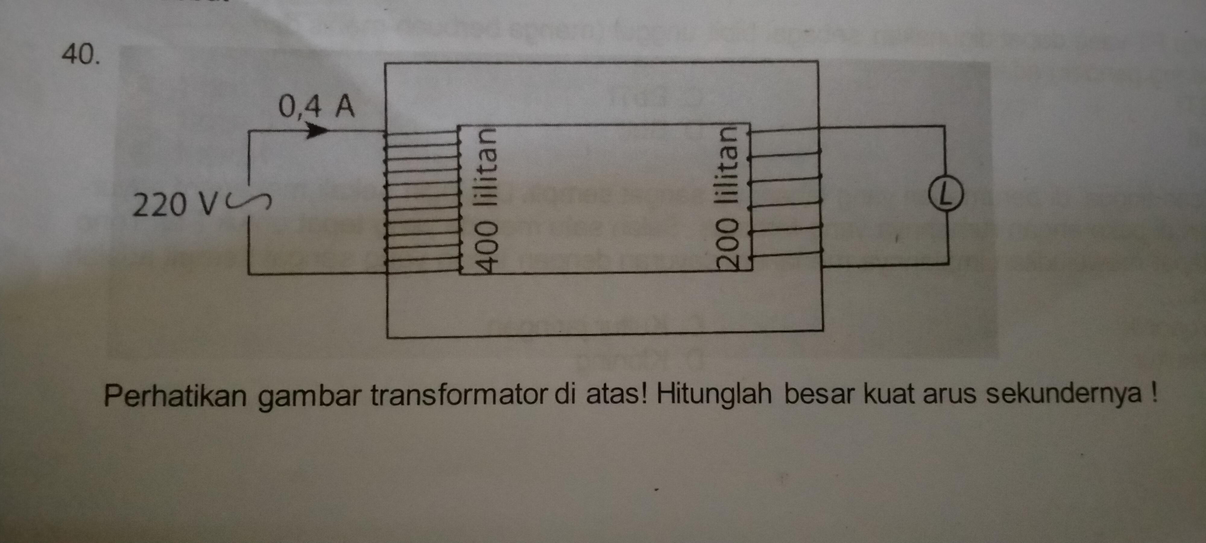 Perhatikan gambar transformator di atas!hitunglah besar kuat arus