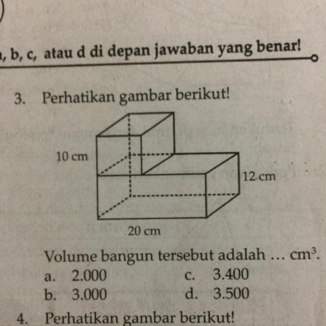 3.Perhatikan gambar berikut!Volume bangun tersebut adalah