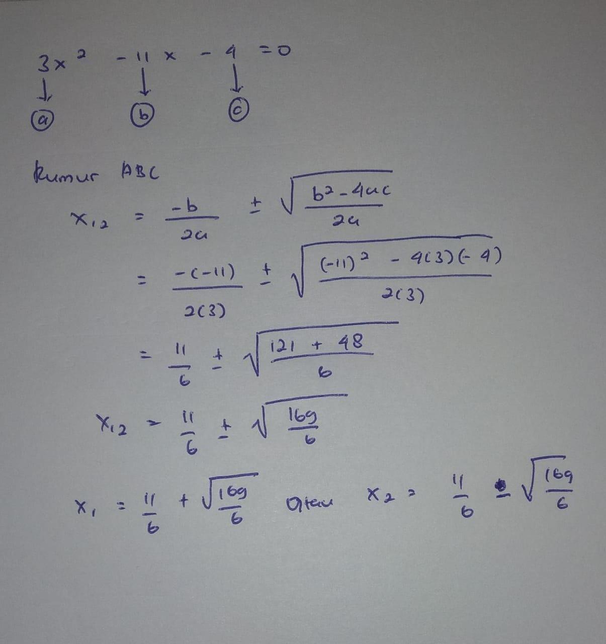 Persamaan Kuadrat Pakai Cara Abc 3X²-11X-4=0 ​ - Brainly.co.id
