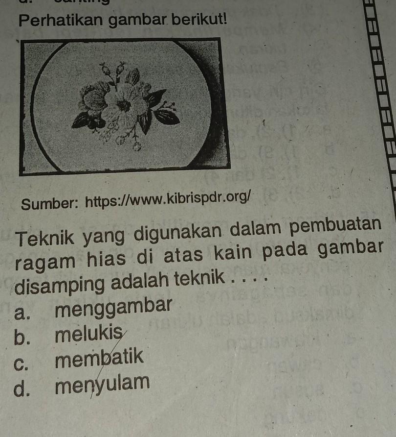 Teknik yang digunakan dalam pembuatan ragam hias di atas kain pada