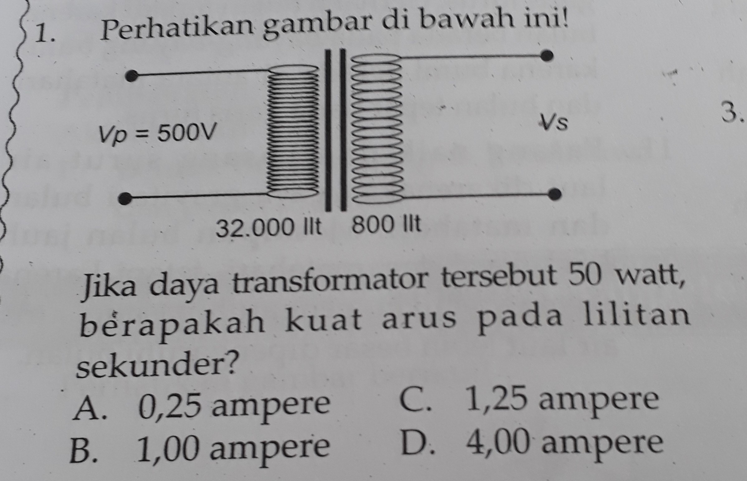 jika daya transformator tersebut 50 watt kuat arus pada lilitan