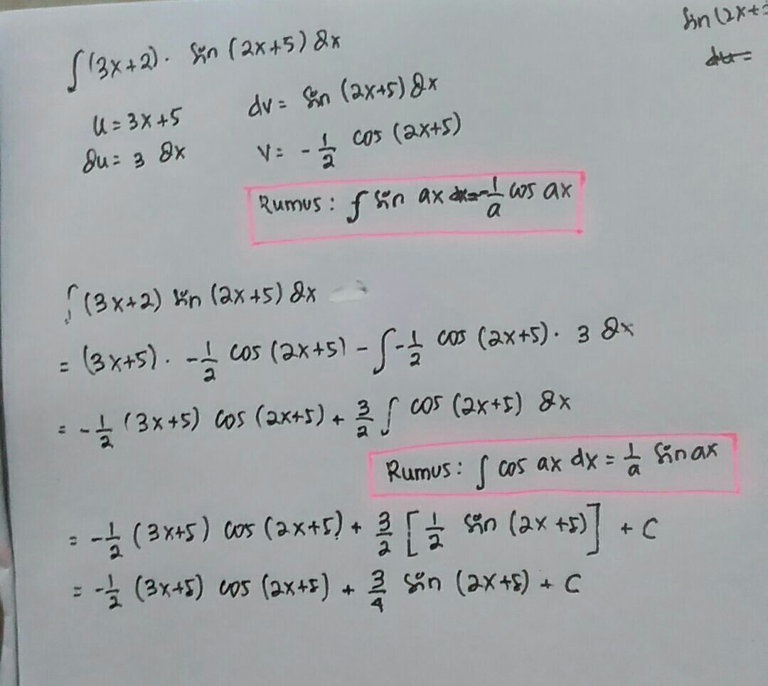 tentukan hasil integral ∫(3x + 2) sin (2x + 5) dx
