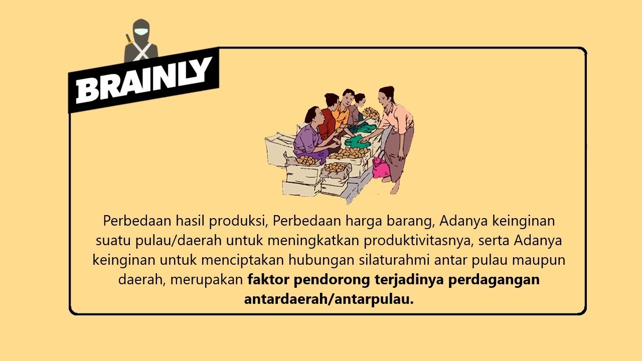 Ceritakan proses terjadinya perdagangan antarpulau/daerah