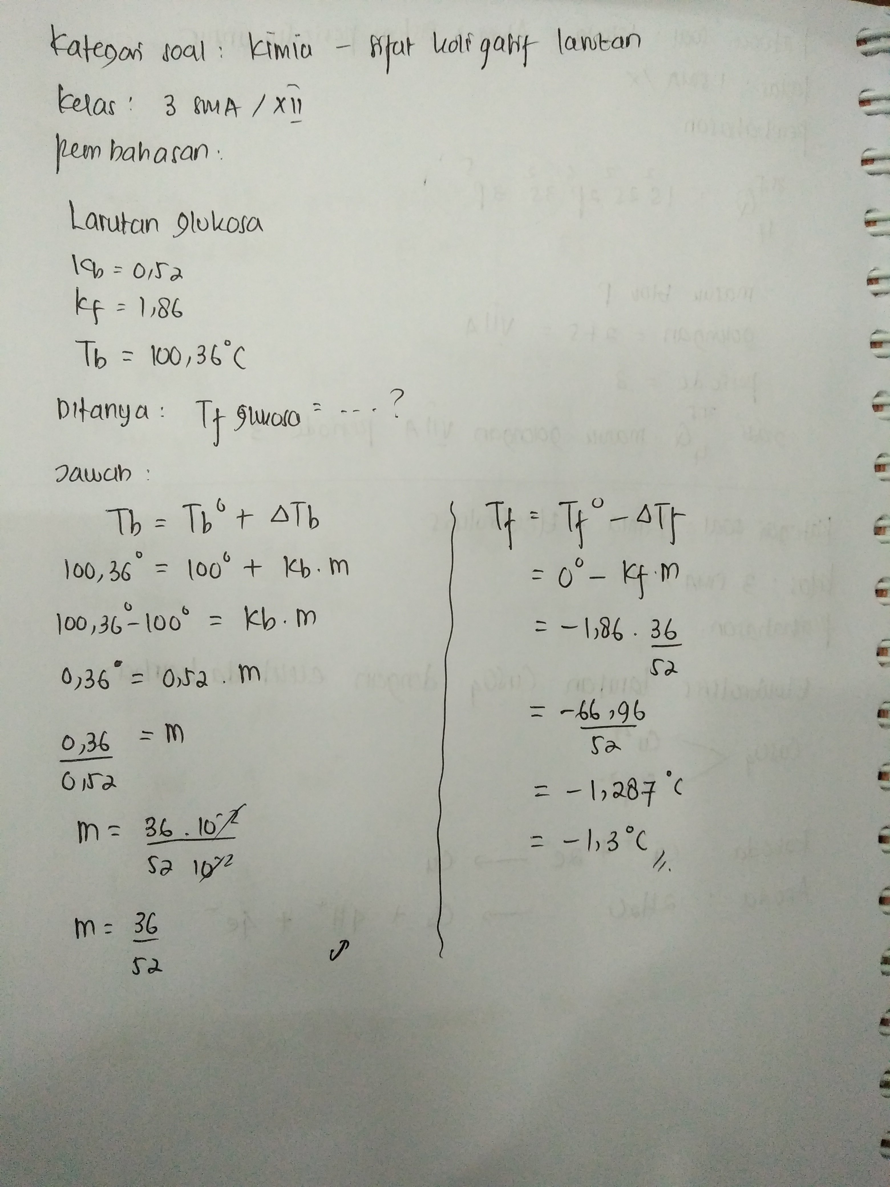 Larutan glukosa dalam air mendidih pada suhu 100,36°c, jika kb=0,52 dan