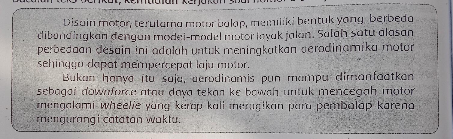 9. Teks Tersebut Menginformasikan Tentang.....10. Alasan Motor Balap Memiliki Desain Yang Berbeda - Brainly.co.id