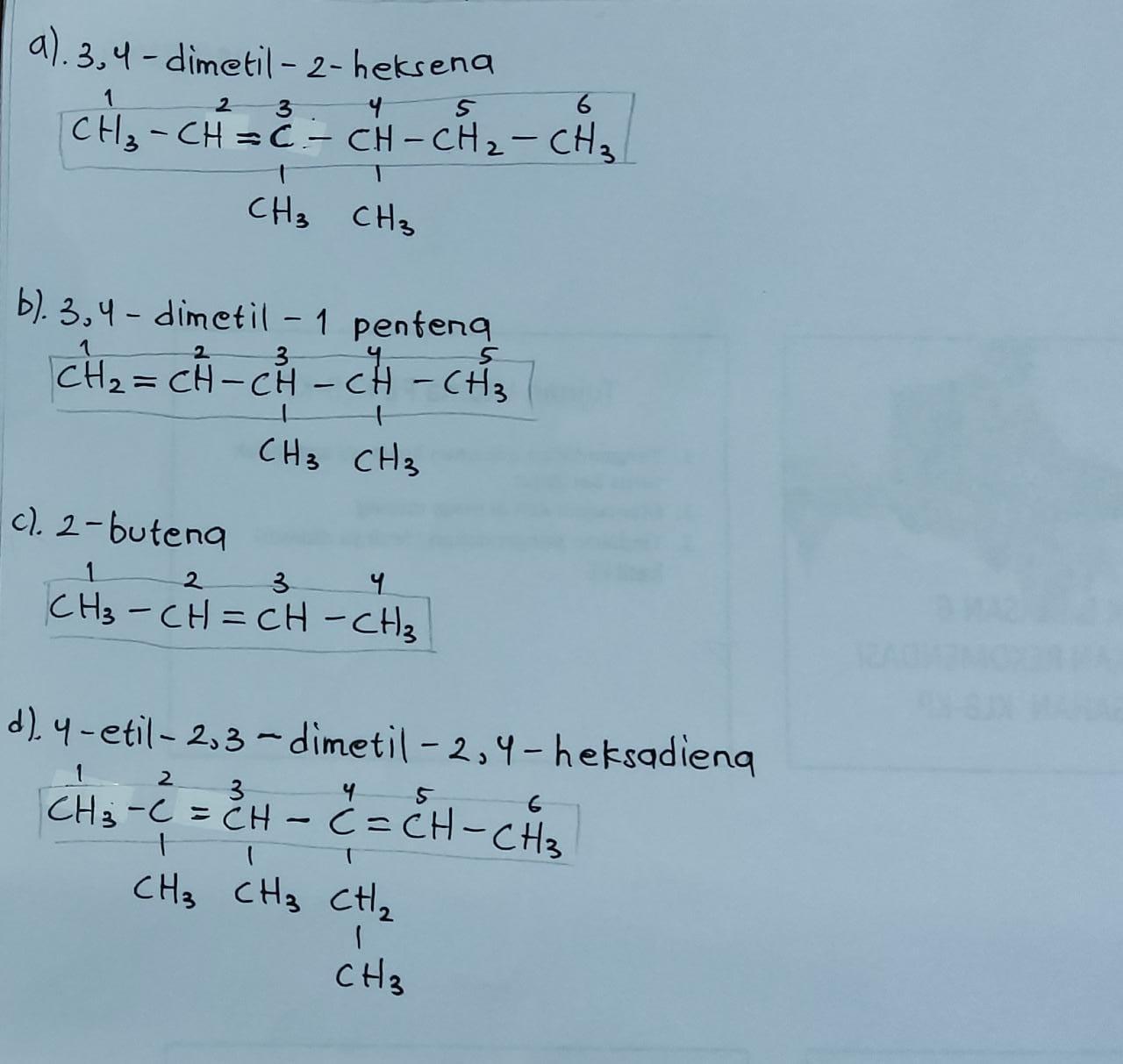 1) Buatlah struktur dari senyawa Alkena berikut :a. 3,4-dimetil-2-heksenab.  3,4-dimetil-1-pentenac. - Brainly.co.id