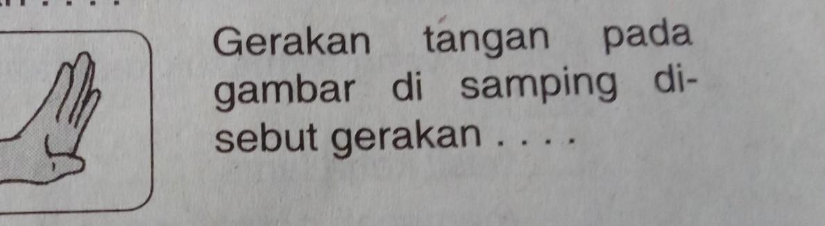 gerakan tangan pada gambar di samping disebut gerakan Brainly.co.id