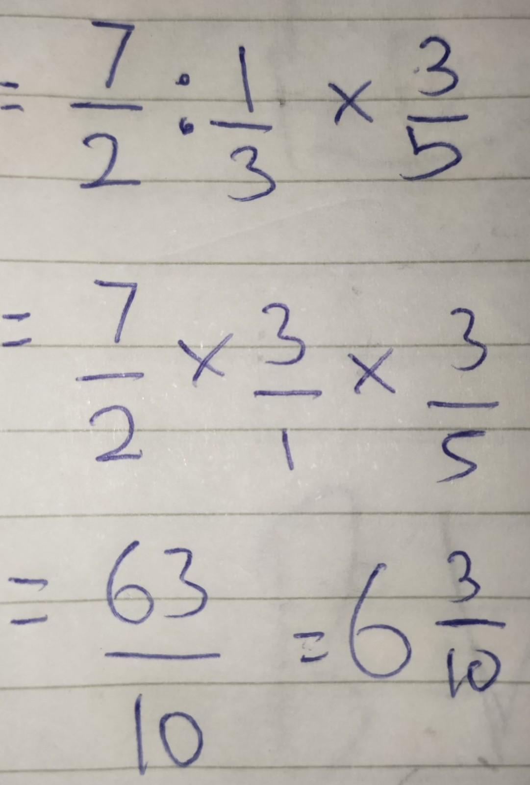 Hasil dari 7/2 1/3 x 3/5 adalah...5 pointsA. 5 3/5B. 6 1