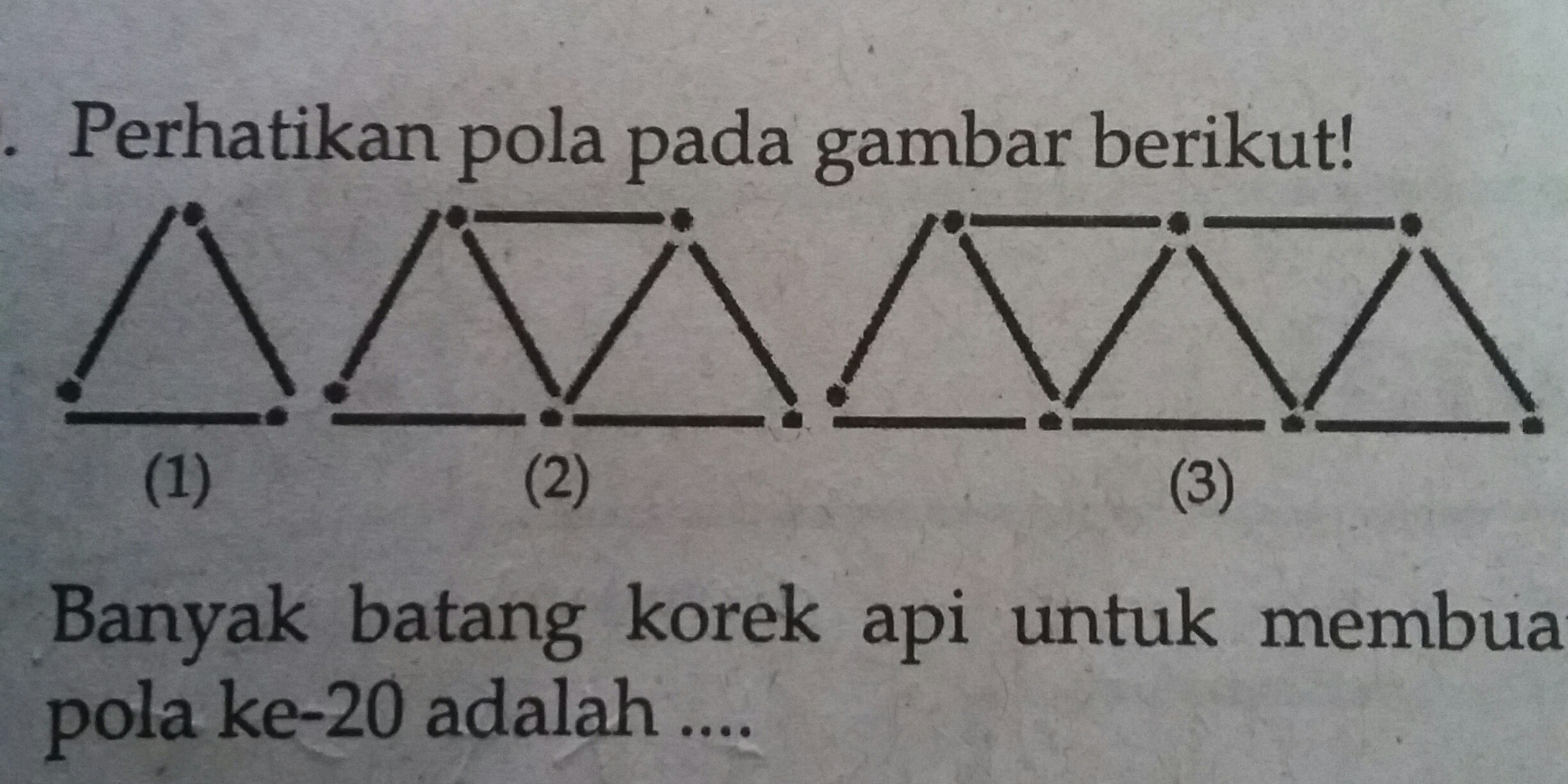 Banyak batang korek api pada pola ke 20 adalah Brainly.co.id