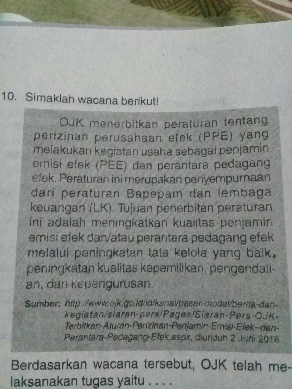berdasarkan wacana tersebut OJK telah melaksanakan tugas yaitu