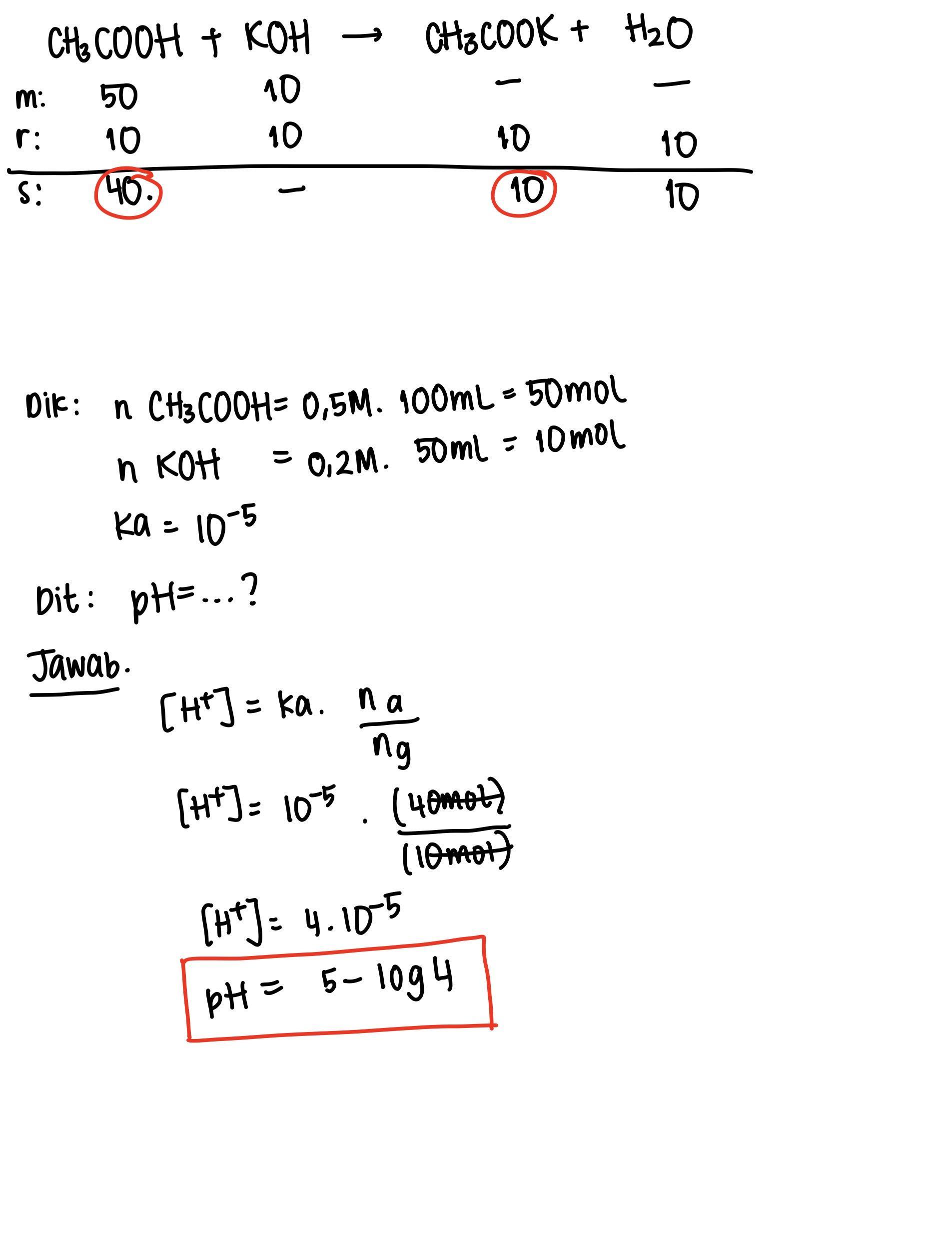 Larutan CH3COOH 0,5 M sebanyak 100 ml dicampurkan dengan larutan KOH 0